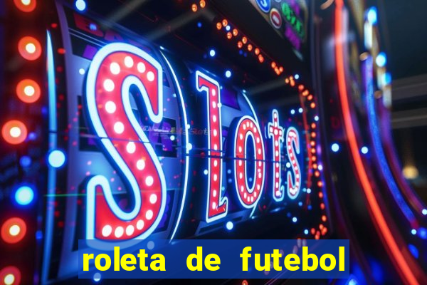 roleta de futebol carreira roleta